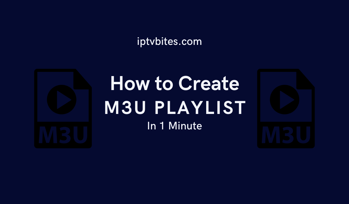 Create an M3U Playlist