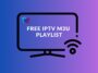 Free IPTV M3U Playlist