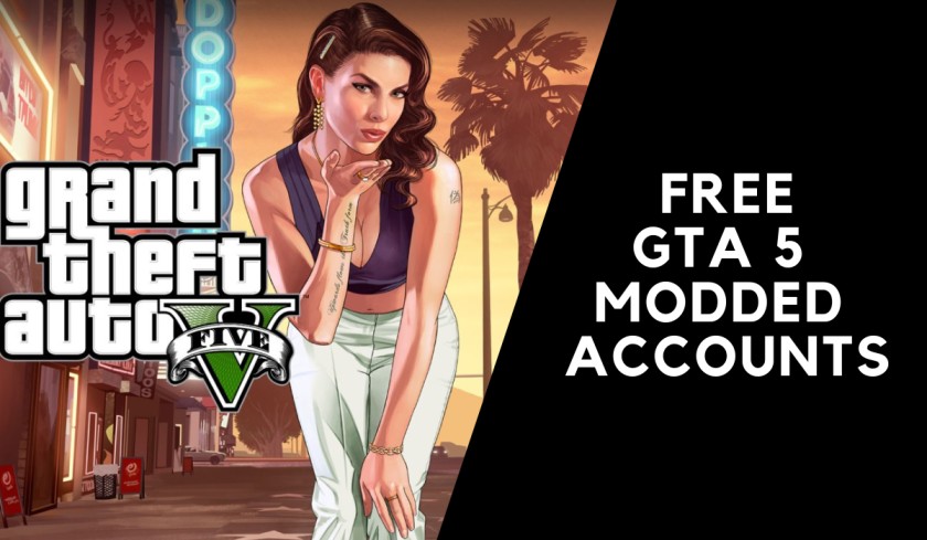 Free GTA 5 Modded Accounts
